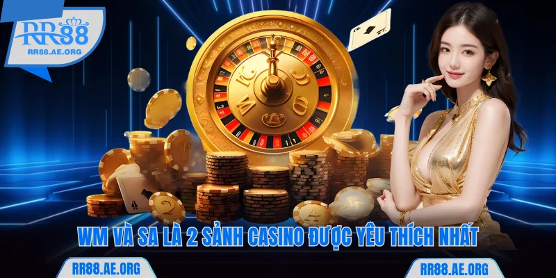Live Casino RR88 - Trải Nghiệm Đỉnh Cao Cùng Dealer Xinh Đẹp 8 WM và SA là 2 sảnh casino RR88 được yêu thích nhất